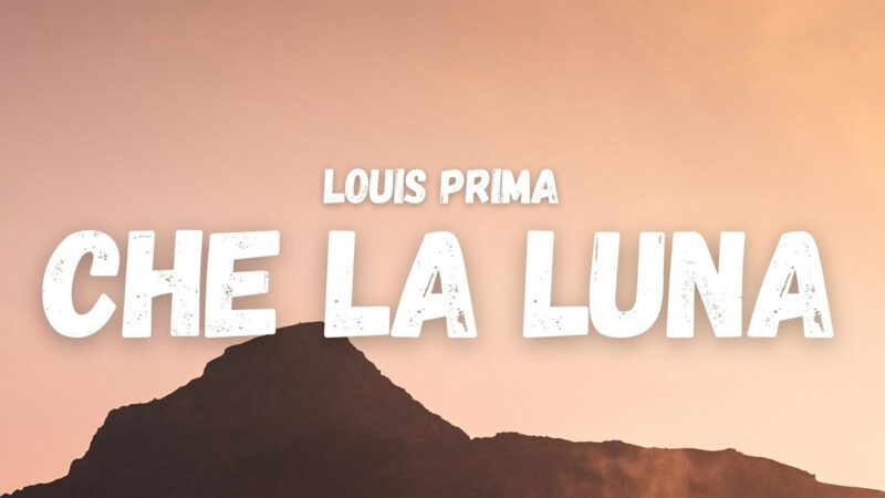 أغنية “Che La Luna” – رحلة في التراث الموسيقي الإيطالي